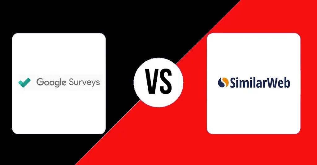 A Comparative Analysis of Google Surveys and Similarweb: Which Tool is More Effective for Data Collection and Analysis?