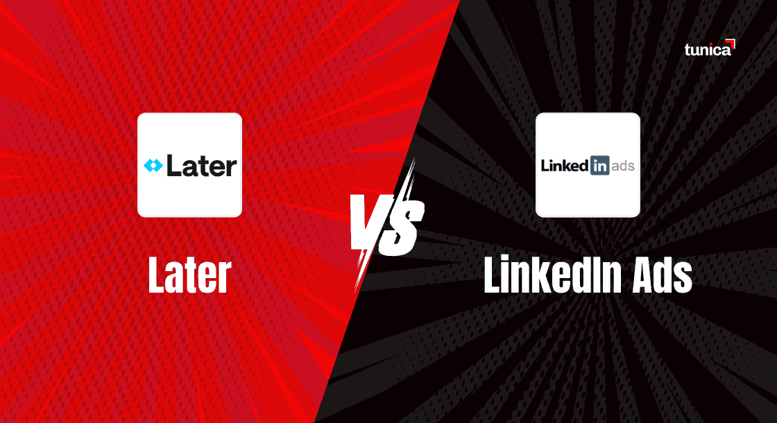 Battle for B2B Supremacy: Later vs LinkedIn Ads Battle for B2B Supremacy: Later vs LinkedIn Ads